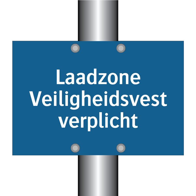 Laadzone Veiligheidsvest verplicht & Laadzone Veiligheidsvest verplicht