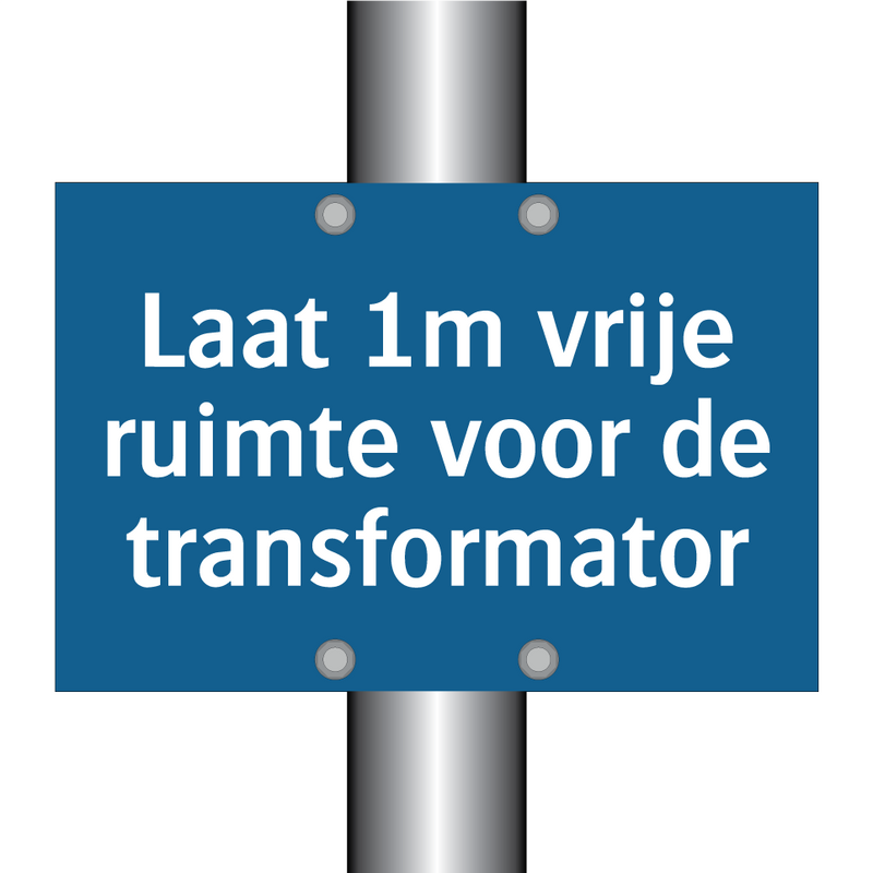 Laat 1m vrije ruimte voor de transformator & Laat 1m vrije ruimte voor de transformator