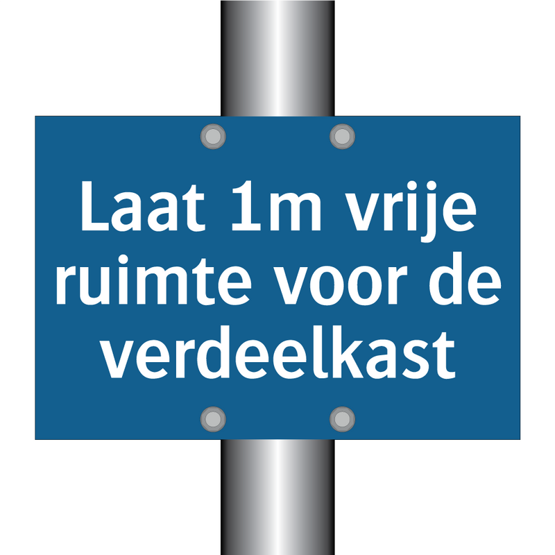 Laat 1m vrije ruimte voor de verdeelkast & Laat 1m vrije ruimte voor de verdeelkast