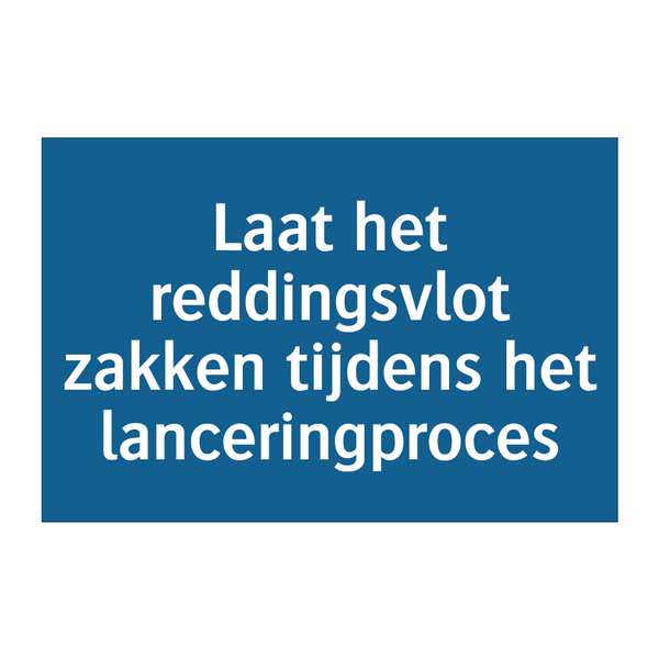 Laat het reddingsvlot zakken tijdens het lanceringproces