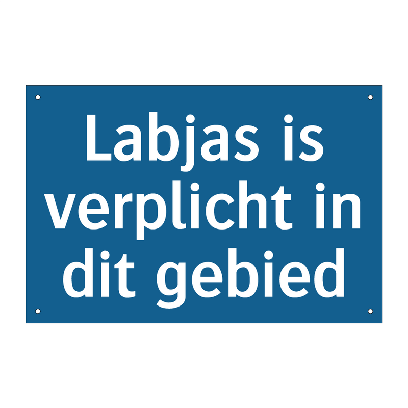 Labjas is verplicht in dit gebied & Labjas is verplicht in dit gebied