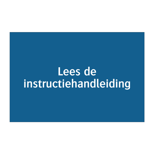 Lees de instructiehandleiding & Lees de instructiehandleiding & Lees de instructiehandleiding