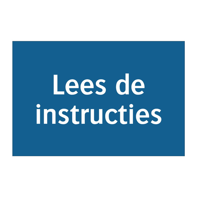 Lees de instructies & Lees de instructies & Lees de instructies & Lees de instructies