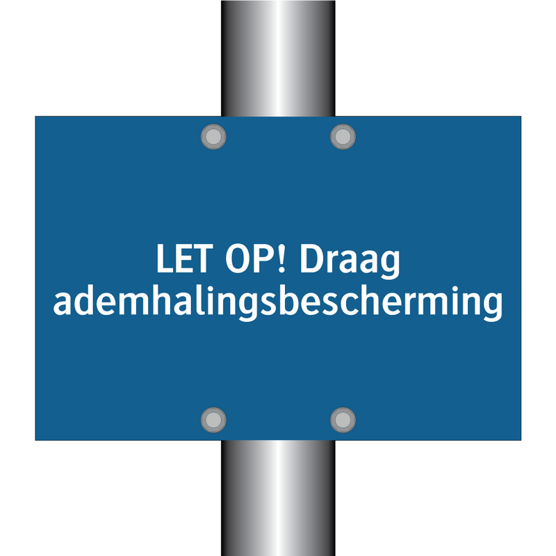 LET OP! Draag ademhalingsbescherming & LET OP! Draag ademhalingsbescherming