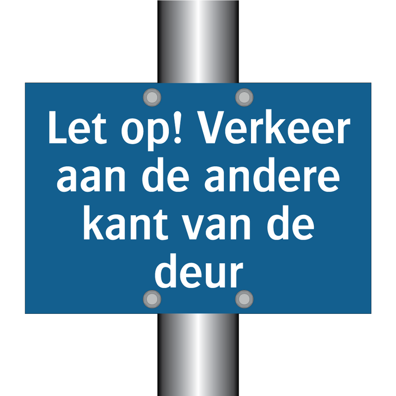 Let op! Verkeer aan de andere kant van de deur & Let op! Verkeer aan de andere kant van de deur