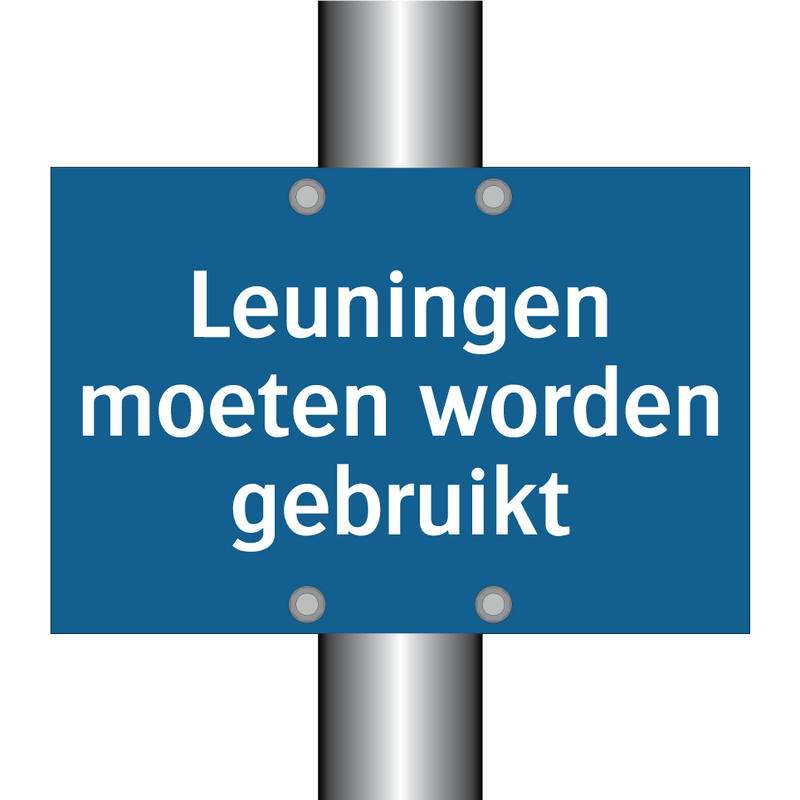 Leuningen moeten worden gebruikt & Leuningen moeten worden gebruikt