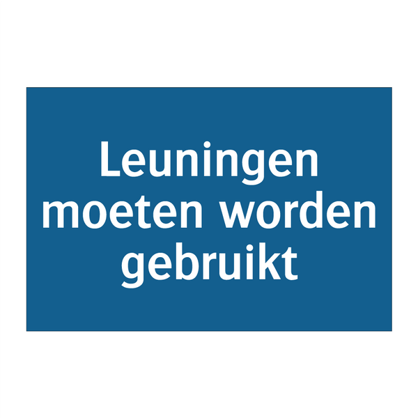 Leuningen moeten worden gebruikt & Leuningen moeten worden gebruikt