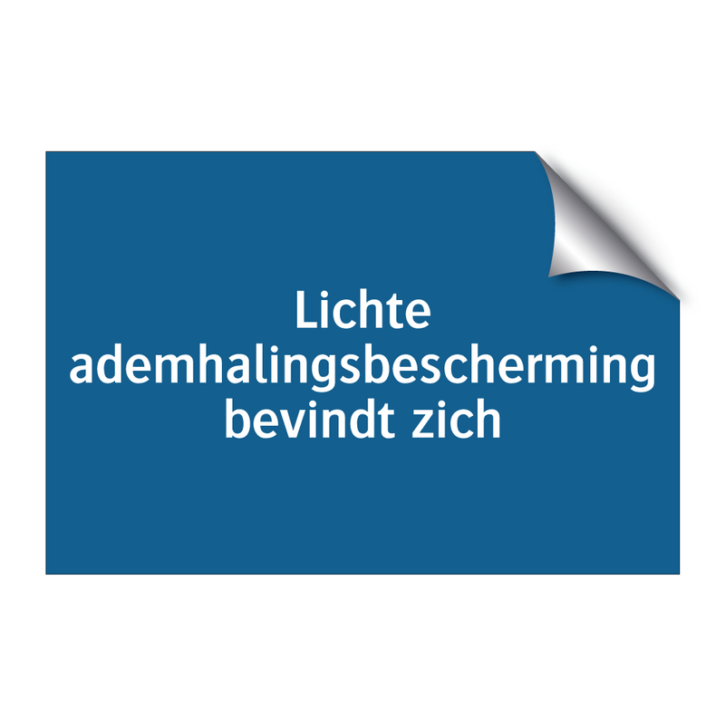 Lichte ademhalingsbescherming bevindt zich & Lichte ademhalingsbescherming bevindt zich