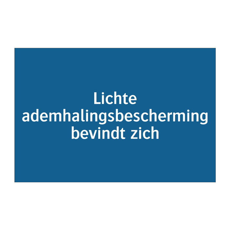 Lichte ademhalingsbescherming bevindt zich & Lichte ademhalingsbescherming bevindt zich