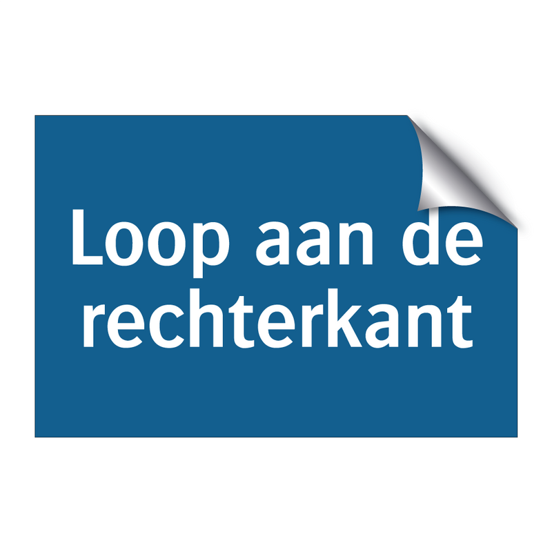 Loop aan de rechterkant & Loop aan de rechterkant & Loop aan de rechterkant