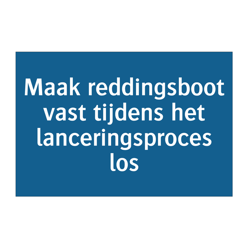 Maak reddingsboot vast tijdens het lanceringsproces los