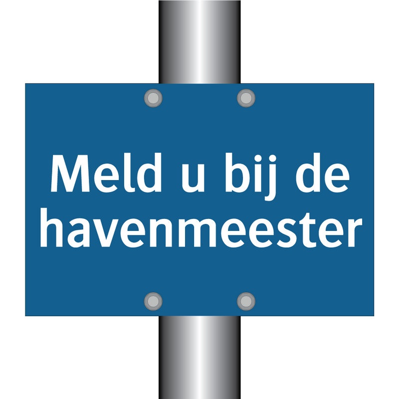 Meld u bij de havenmeester & Meld u bij de havenmeester & Meld u bij de havenmeester