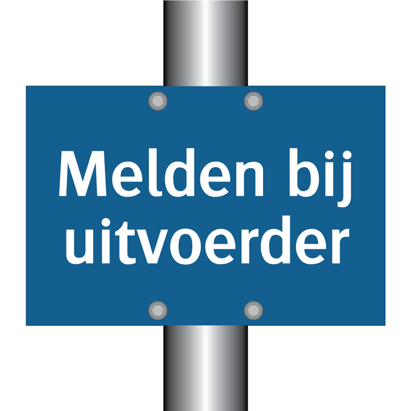 Melden bij uitvoerder & Melden bij uitvoerder & Melden bij uitvoerder & Melden bij uitvoerder