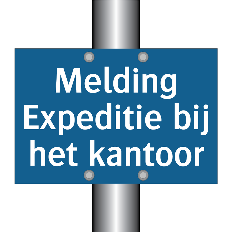 Melding Expeditie bij het kantoor & Melding Expeditie bij het kantoor