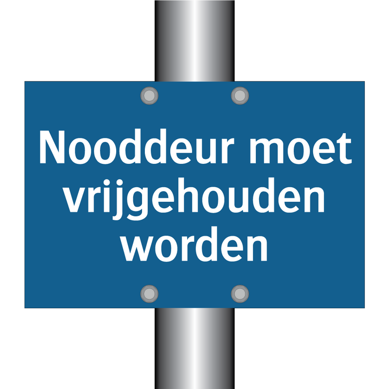 Nooddeur moet vrijgehouden worden & Nooddeur moet vrijgehouden worden