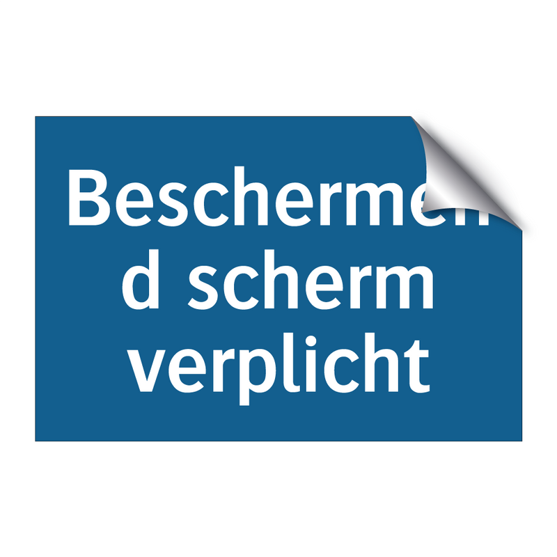 Beschermend scherm verplicht & Beschermend scherm verplicht & Beschermend scherm verplicht