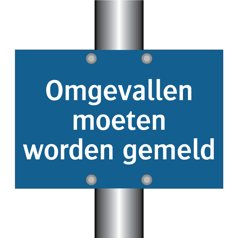 Omgevallen moeten worden gemeld & Omgevallen moeten worden gemeld & Omgevallen moeten worden gemeld