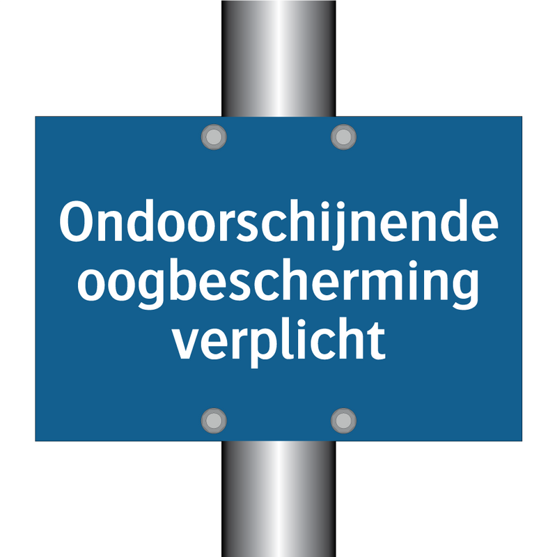 Ondoorschijnende oogbescherming verplicht & Ondoorschijnende oogbescherming verplicht