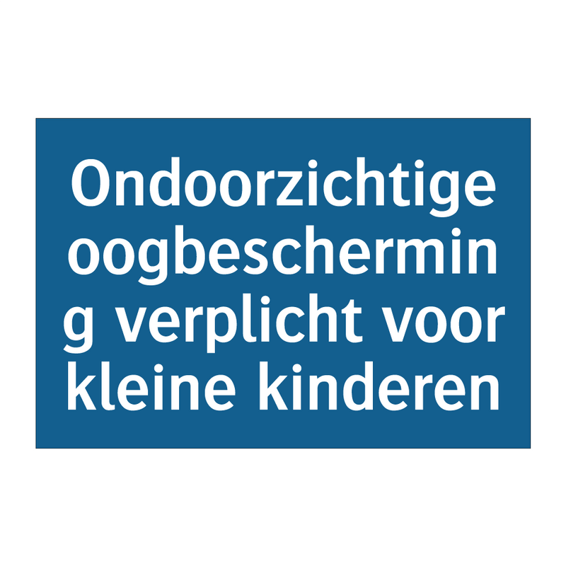 Ondoorzichtige oogbescherming verplicht voor kleine kinderen