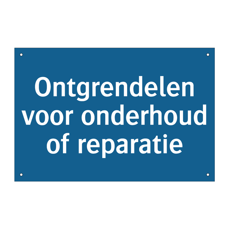 Ontgrendelen voor onderhoud of reparatie & Ontgrendelen voor onderhoud of reparatie