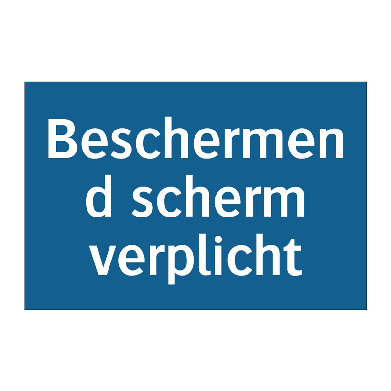 Beschermend scherm verplicht & Beschermend scherm verplicht & Beschermend scherm verplicht