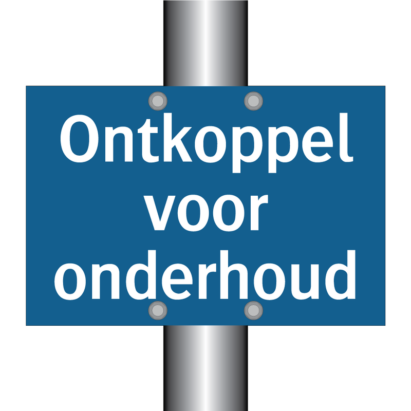 Ontkoppel voor onderhoud & Ontkoppel voor onderhoud & Ontkoppel voor onderhoud