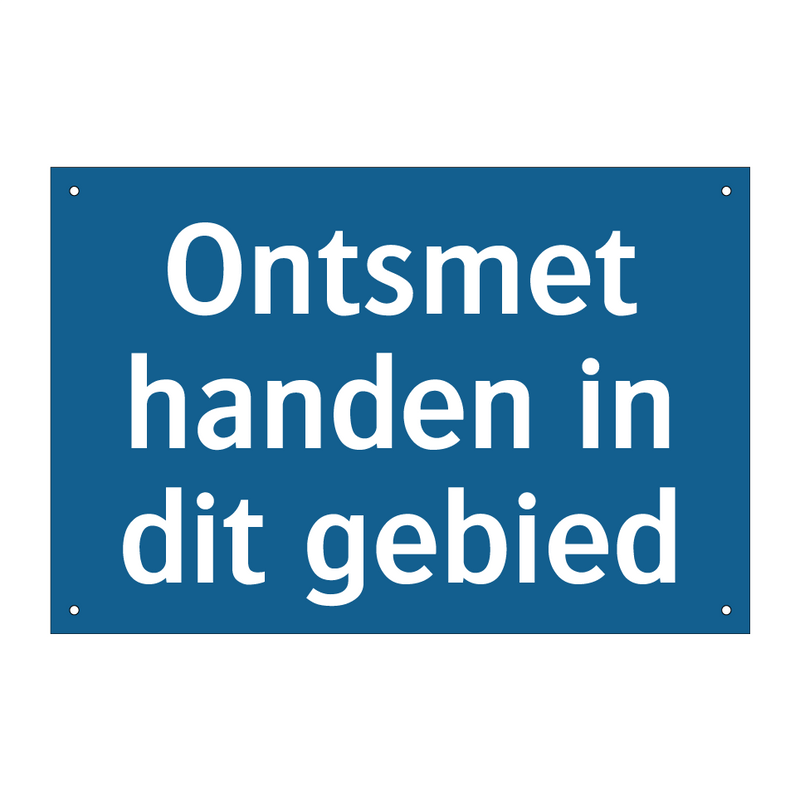 Ontsmet handen in dit gebied & Ontsmet handen in dit gebied & Ontsmet handen in dit gebied