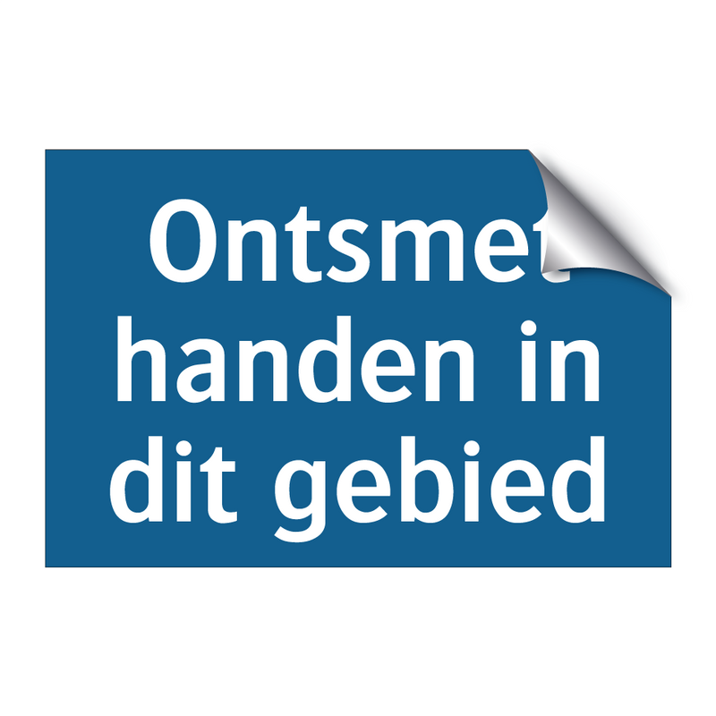 Ontsmet handen in dit gebied & Ontsmet handen in dit gebied & Ontsmet handen in dit gebied