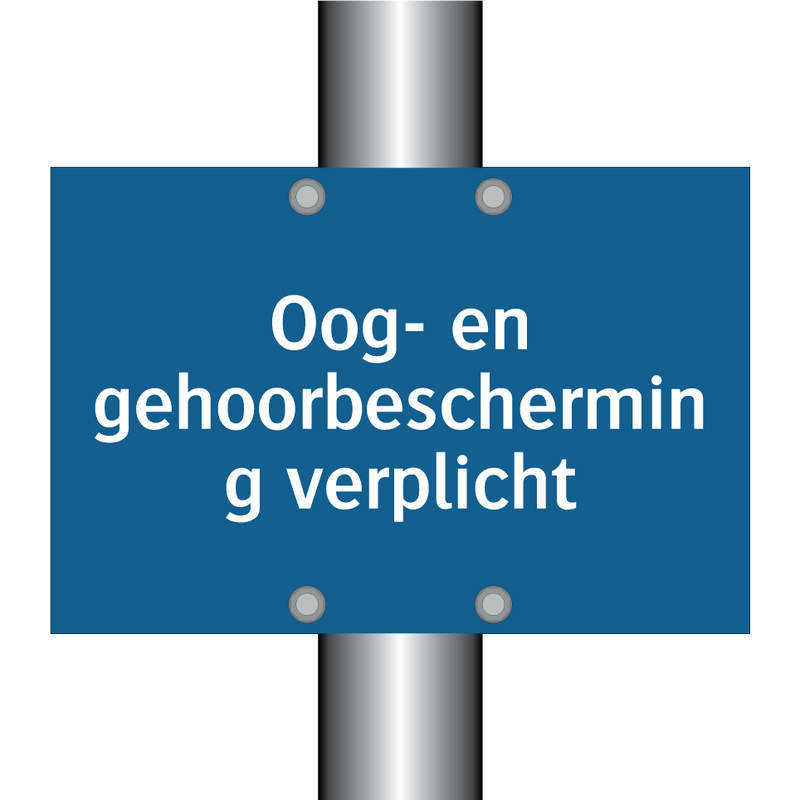 Oog- en gehoorbescherming verplicht & Oog- en gehoorbescherming verplicht