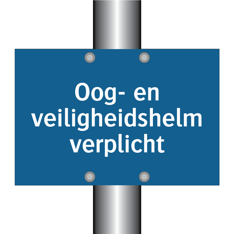 Oog- en veiligheidshelm verplicht & Oog- en veiligheidshelm verplicht