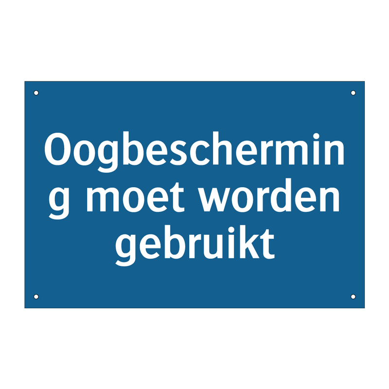 Oogbescherming moet worden gebruikt & Oogbescherming moet worden gebruikt