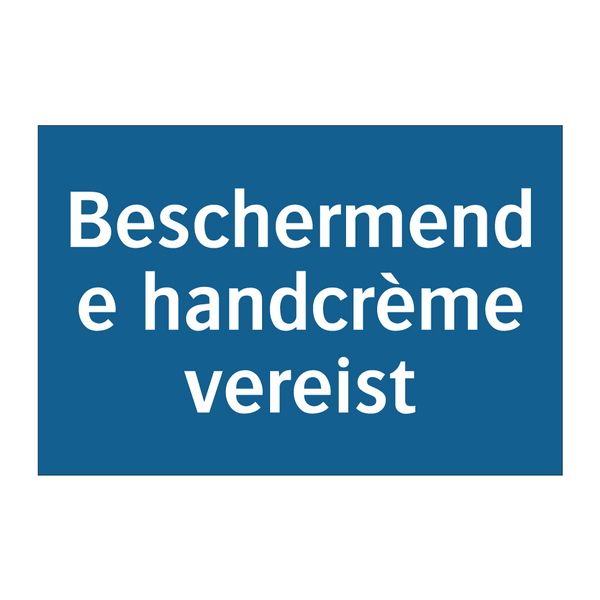 Beschermende handcrème vereist & Beschermende handcrème vereist & Beschermende handcrème vereist