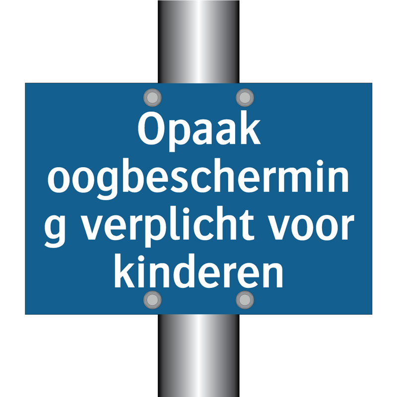 Opaak oogbescherming verplicht voor kinderen & Opaak oogbescherming verplicht voor kinderen