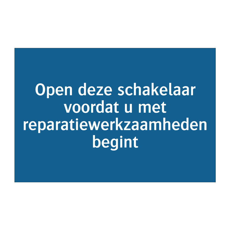 Open deze schakelaar voordat u met reparatiewerkzaamheden begint