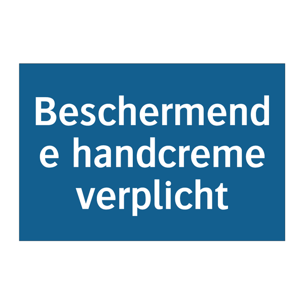 Beschermende handcreme verplicht & Beschermende handcreme verplicht