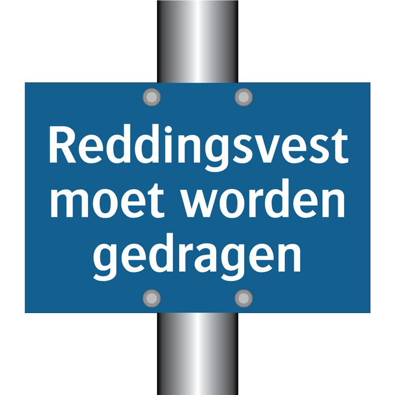 Reddingsvest moet worden gedragen & Reddingsvest moet worden gedragen