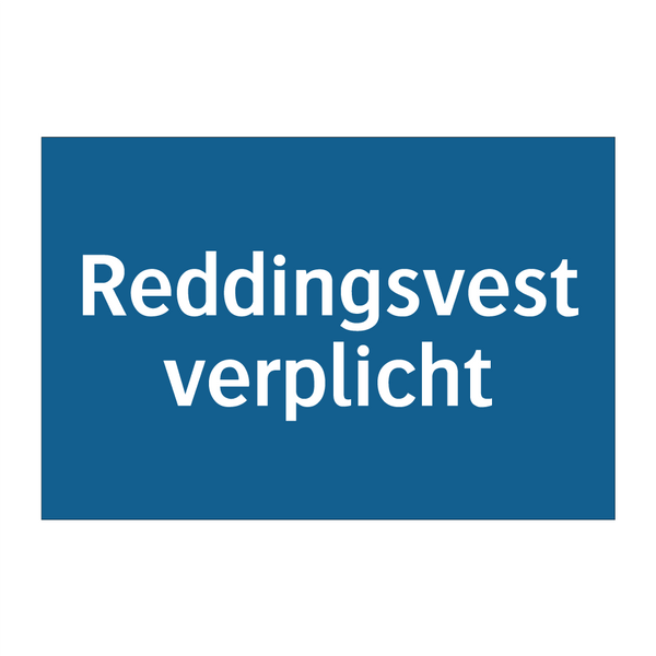 Reddingsvest verplicht & Reddingsvest verplicht & Reddingsvest verplicht & Reddingsvest verplicht