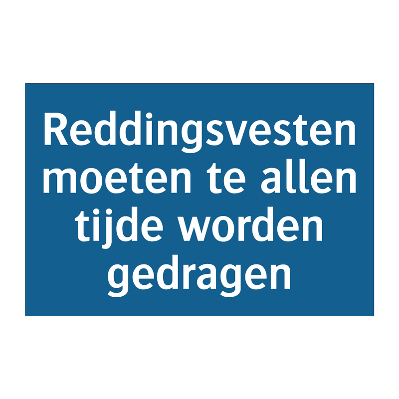 Reddingsvesten moeten te allen tijde worden gedragen