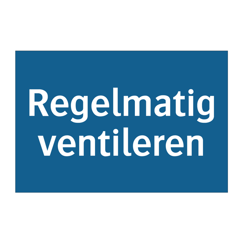 Regelmatig ventileren & Regelmatig ventileren & Regelmatig ventileren & Regelmatig ventileren