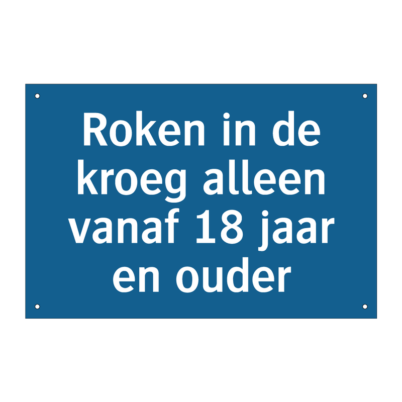 Roken in de kroeg alleen vanaf 18 jaar en ouder & Roken in de kroeg alleen vanaf 18 jaar en ouder