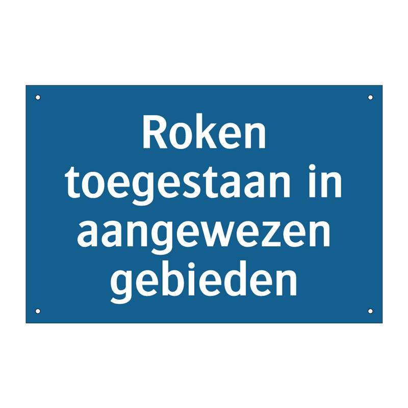 Roken toegestaan in aangewezen gebieden & Roken toegestaan in aangewezen gebieden