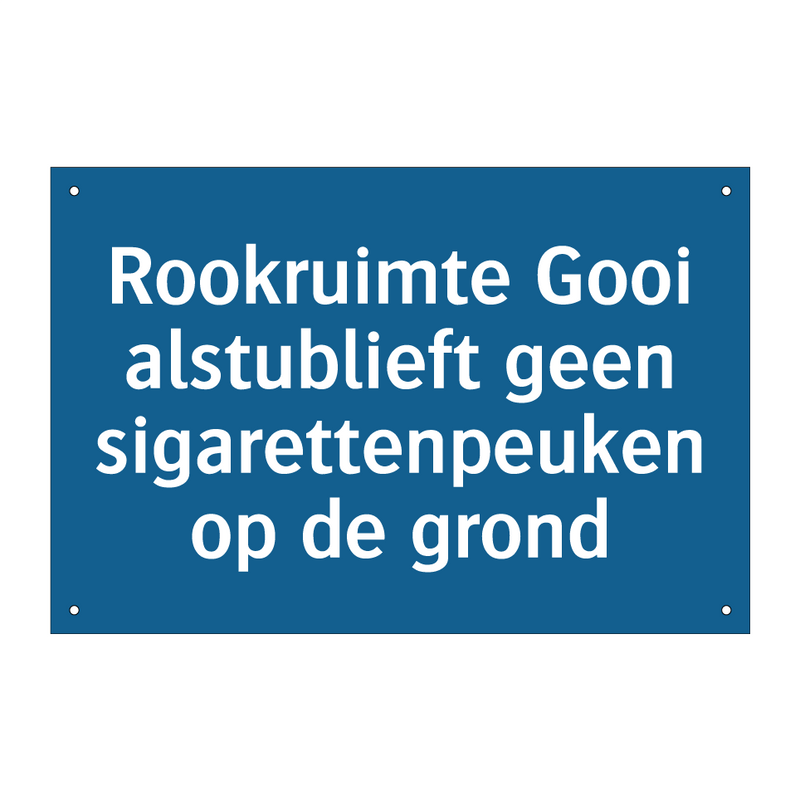 Rookruimte Gooi alstublieft geen sigarettenpeuken op de grond