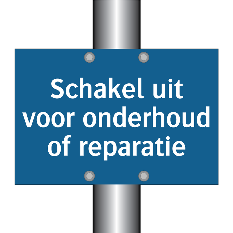 Schakel uit voor onderhoud of reparatie & Schakel uit voor onderhoud of reparatie