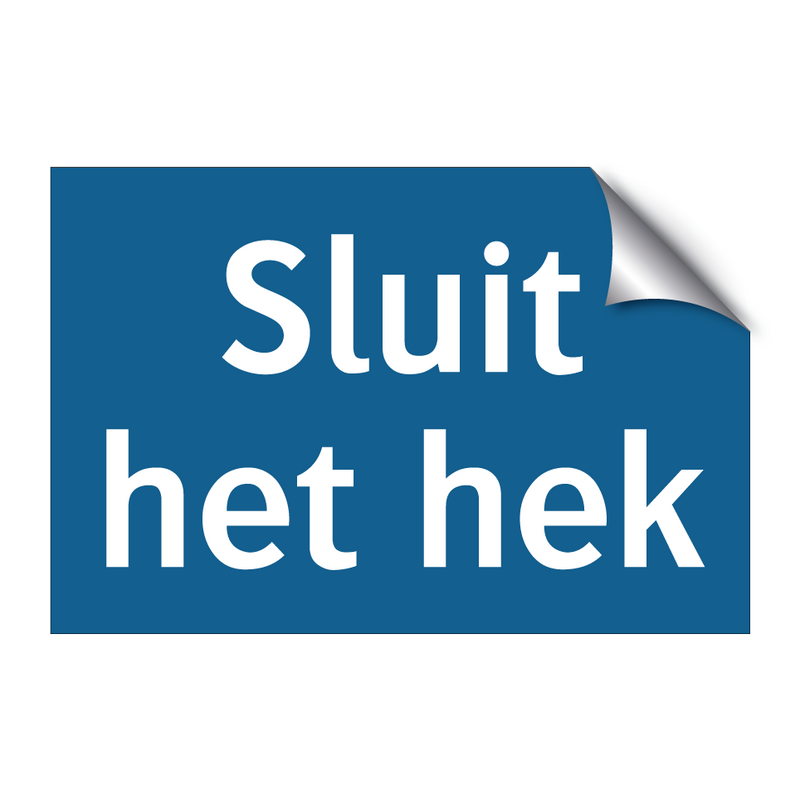 Sluit het hek & Sluit het hek & Sluit het hek & Sluit het hek