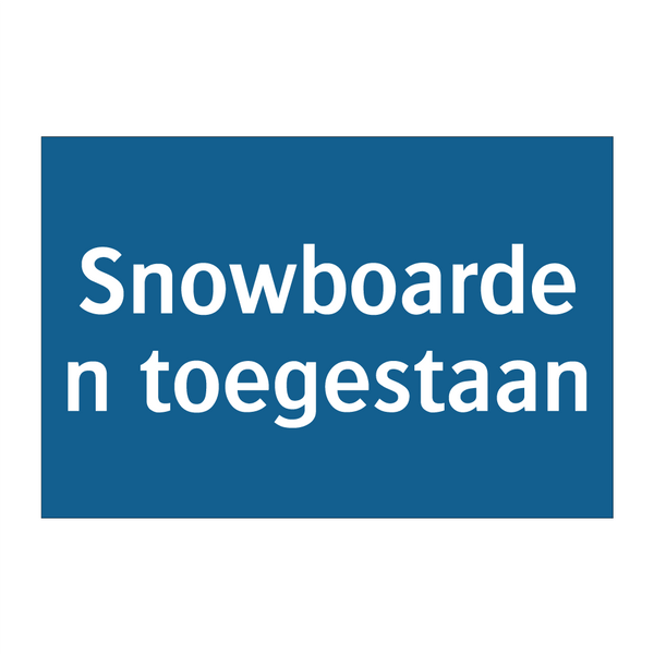 Snowboarden toegestaan & Snowboarden toegestaan & Snowboarden toegestaan & Snowboarden toegestaan