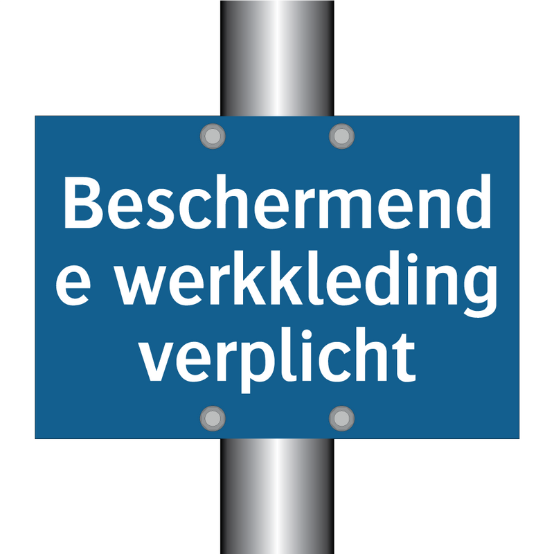 Beschermende werkkleding verplicht & Beschermende werkkleding verplicht