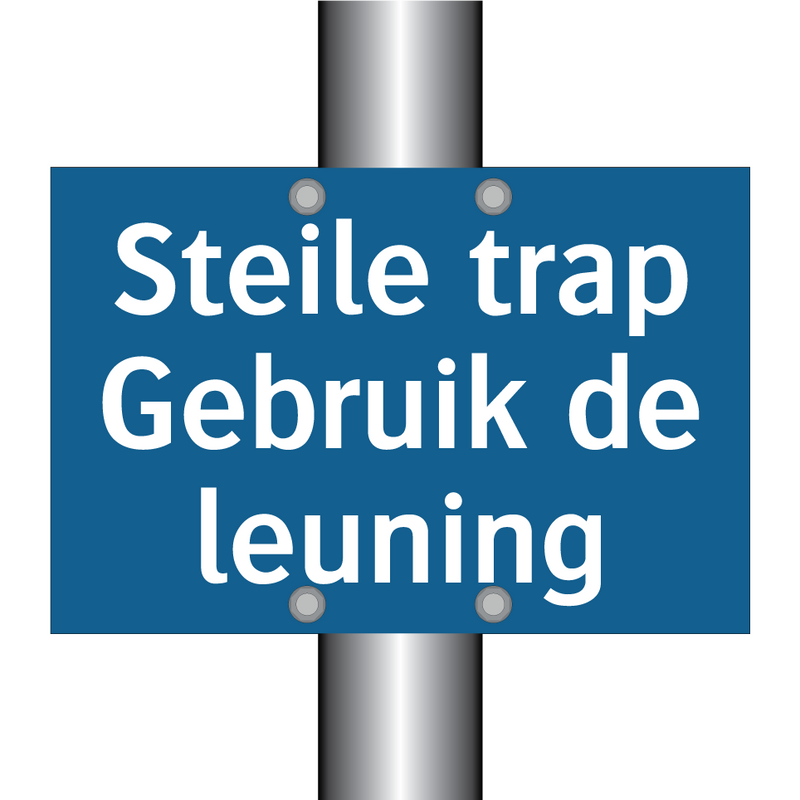 Steile trap Gebruik de leuning & Steile trap Gebruik de leuning & Steile trap Gebruik de leuning