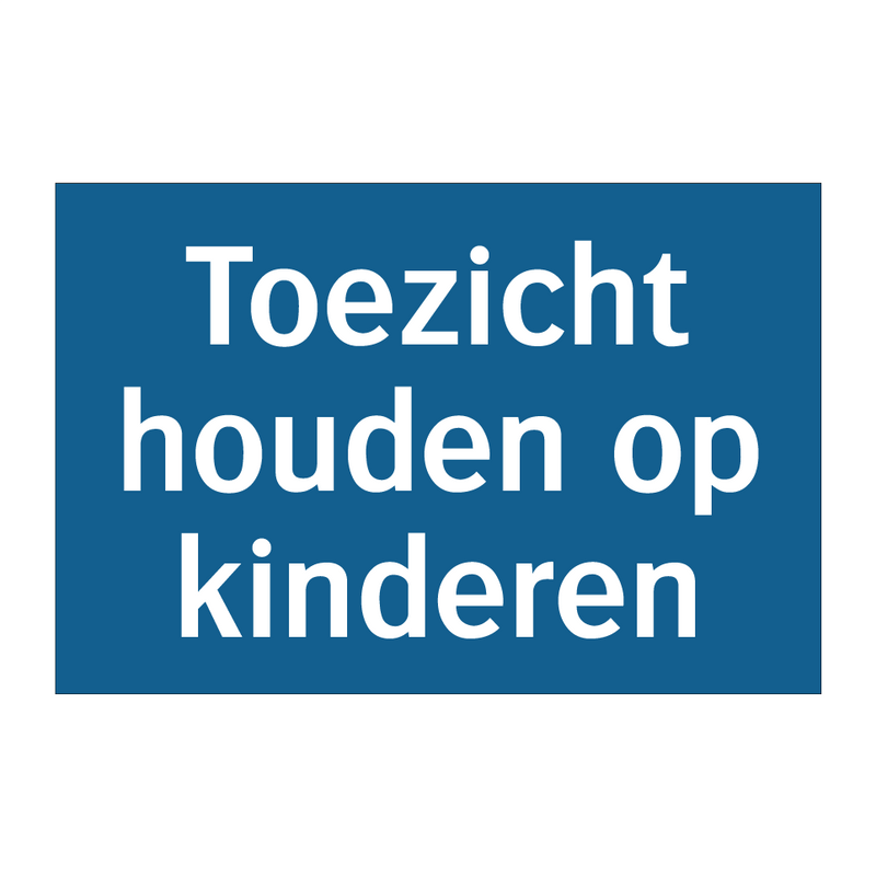 Toezicht houden op kinderen & Toezicht houden op kinderen & Toezicht houden op kinderen