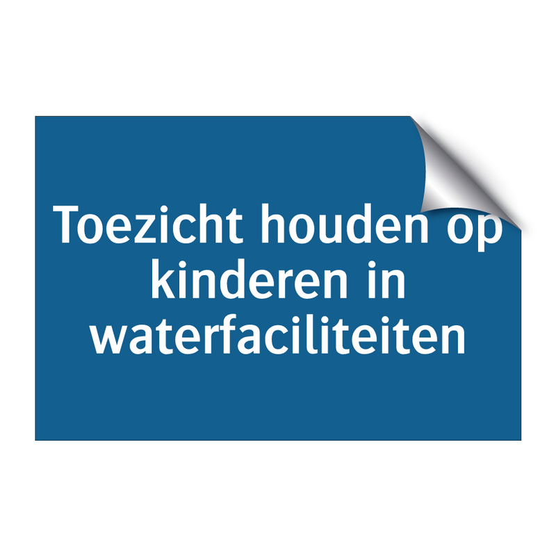 Toezicht houden op kinderen in waterfaciliteiten & Toezicht houden op kinderen in waterfaciliteiten