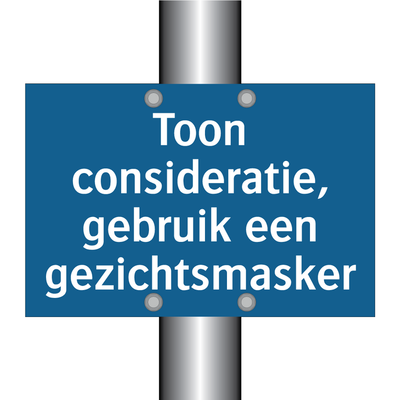 Toon consideratie, gebruik een gezichtsmasker & Toon consideratie, gebruik een gezichtsmasker